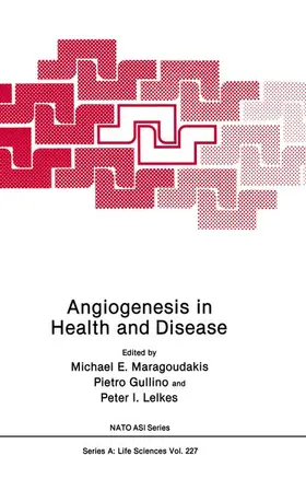 Maragoudakis / Lelkes / Gullino |  Angiogenesis in Health and Disease | Buch |  Sack Fachmedien