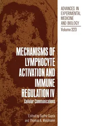 Gupta / Waldmann |  Mechanisms of Lymphocyte Activation and Immune Regulation IV | Buch |  Sack Fachmedien