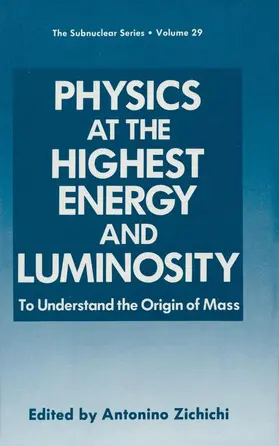 Zichichi |  Physics at the Highest Energy and Luminosity | Buch |  Sack Fachmedien