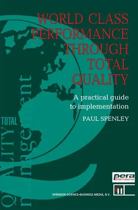 Spenley |  World Class Performance Through Total Quality | Buch |  Sack Fachmedien