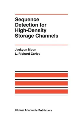 Moon / Carley |  Sequence Detection for High-Density Storage Channels | Buch |  Sack Fachmedien