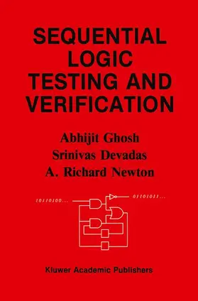 Ghosh / Newton / Devadas |  Sequential Logic Testing and Verification | Buch |  Sack Fachmedien