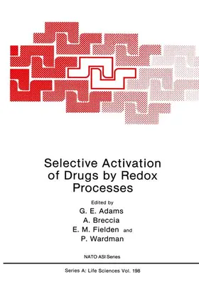 Adams / Wardman / Breccia |  Selective Activation of Drugs by Redox Processes | Buch |  Sack Fachmedien