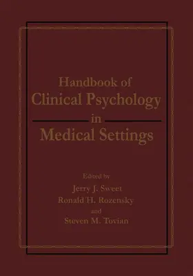 Rozensky / Tovian / Sweet |  Handbook of Clinical Psychology in Medical Settings | Buch |  Sack Fachmedien