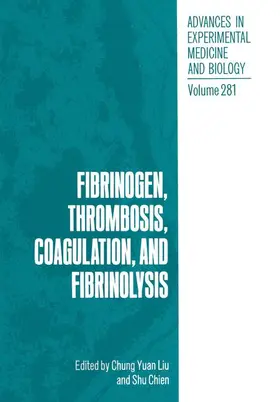 Liu / Chien |  Fibrinogen, Thrombosis, Coagulation, and Fibrinolysis | Buch |  Sack Fachmedien