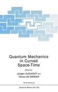 de Sabbata / Audretsch |  Quantum Mechanics in Curved Space-Time | Buch |  Sack Fachmedien