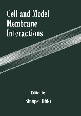 Ohki | Cell and Model Membrane Interactions | Buch | 978-1-4613-6720-8 | sack.de
