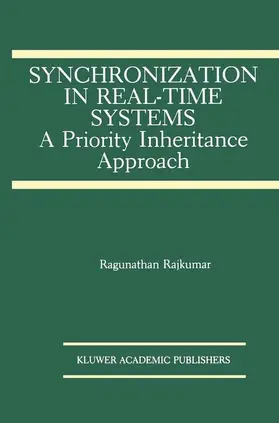 Rajkumar |  Synchronization in Real-Time Systems | Buch |  Sack Fachmedien