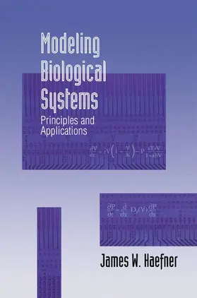 Haefner | Modeling Biological Systems | Buch | 978-1-4613-6847-2 | www.sack.de