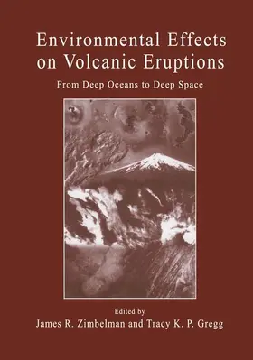 Zimbelman / Gregg |  Environmental Effects on Volcanic Eruptions | Buch |  Sack Fachmedien