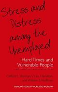 Broman / Hoffman / Hamilton |  Stress and Distress among the Unemployed | Buch |  Sack Fachmedien