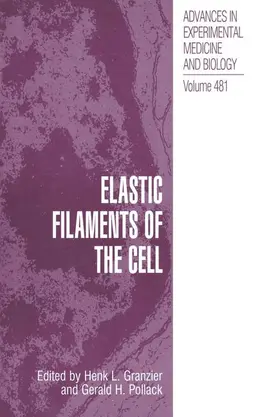 Granzier / Pollack |  Elastic Filaments of the Cell | Buch |  Sack Fachmedien