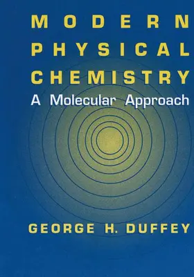 Duffey | Modern Physical Chemistry | Buch | 978-1-4613-6928-8 | sack.de
