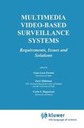 Foresti / Regazzoni / Mähönen |  Multimedia Video-Based Surveillance Systems | Buch |  Sack Fachmedien