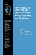 Wolkowicz / Vandenberghe / Saigal |  Handbook of Semidefinite Programming | Buch |  Sack Fachmedien
