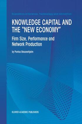 Braunerhjelm | Knowledge Capital and the ¿New Economy¿ | Buch | 978-1-4613-6987-5 | sack.de