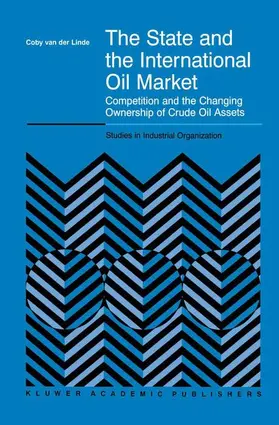 van der Linde |  The State and the International Oil Market | Buch |  Sack Fachmedien