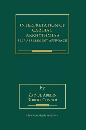 Abedin / Conner | Interpretation of Cardiac Arrhythmias | Buch | 978-1-4613-7082-6 | www.sack.de