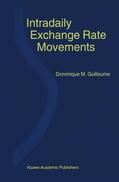 Guillaume |  Intradaily Exchange Rate Movements | Buch |  Sack Fachmedien