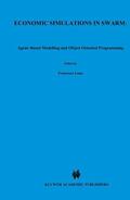 Stefansson / Luna |  Economic Simulations in Swarm: Agent-Based Modelling and Object Oriented Programming | Buch |  Sack Fachmedien