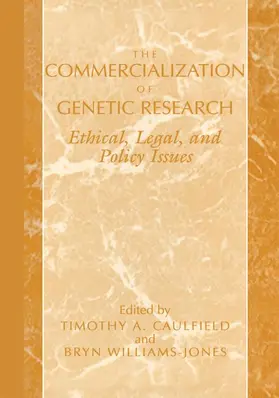 Caulfield / Williams-Jones | The Commercialization of Genetic Research | Buch | 978-1-4613-7135-9 | www.sack.de