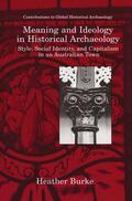 Burke |  Meaning and Ideology in Historical Archaeology | Buch |  Sack Fachmedien