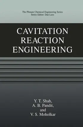 Shah / Pandit / Moholkar |  Cavitation Reaction Engineering | Buch |  Sack Fachmedien