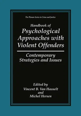 Van Hasselt / Hersen |  Handbook of Psychological Approaches with Violent Offenders | Buch |  Sack Fachmedien