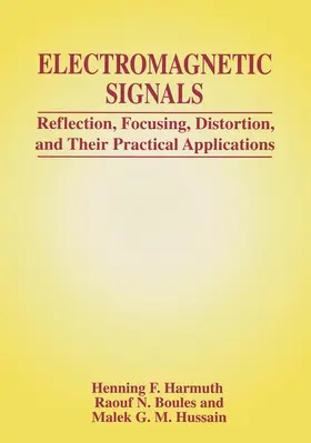 Harmuth / Hussain / Boules | Electromagnetic Signals | Buch | 978-1-4613-7199-1 | www.sack.de
