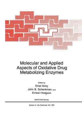 Arinç / Hodgson / Schenkman |  Molecular and Applied Aspects of Oxidative Drug Metabolizing Enzymes | Buch |  Sack Fachmedien