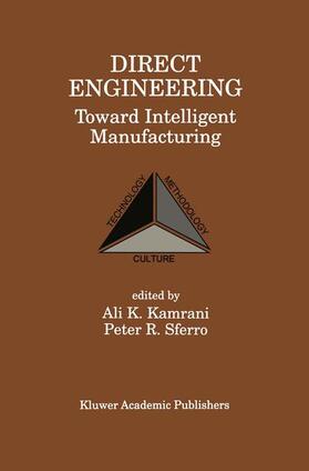 Sferro / Kamrani |  Direct Engineering: Toward Intelligent Manufacturing | Buch |  Sack Fachmedien