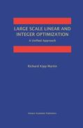 Martin |  Large Scale Linear and Integer Optimization: A Unified Approach | Buch |  Sack Fachmedien