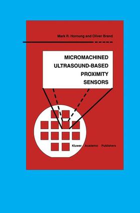 Brand / Hornung | Micromachined Ultrasound-Based Proximity Sensors | Buch | 978-1-4613-7269-1 | sack.de