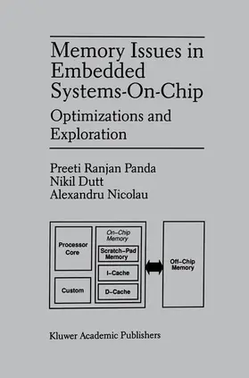 Panda / Dutt / Nicolau |  Memory Issues in Embedded Systems-on-Chip | Buch |  Sack Fachmedien