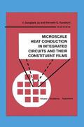 Goodson / Sungtaek Ju |  Microscale Heat Conduction in Integrated Circuits and Their Constituent Films | Buch |  Sack Fachmedien