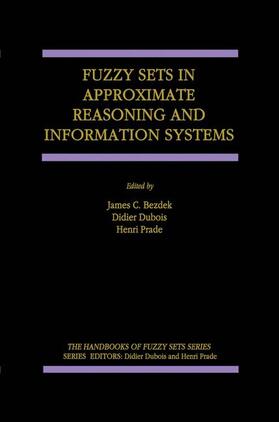 Bezdek / Prade / Dubois | Fuzzy Sets in Approximate Reasoning and Information Systems | Buch | 978-1-4613-7390-2 | sack.de