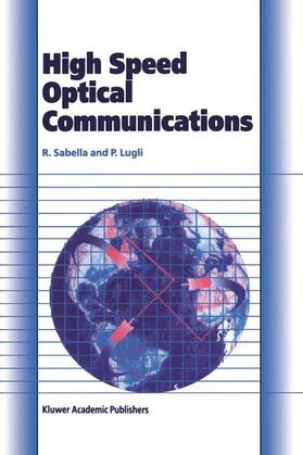 Lugli / Sabella | High Speed Optical Communications | Buch | 978-1-4613-7406-0 | sack.de
