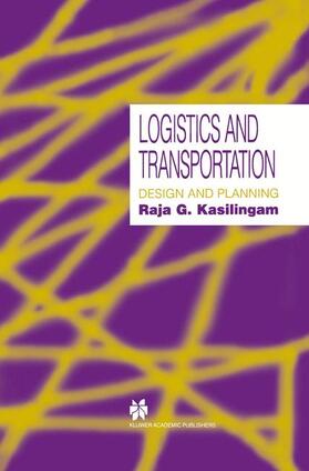 Kasilingam | Logistics and Transportation | Buch | 978-1-4613-7407-7 | sack.de