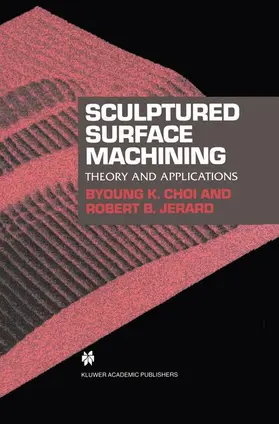 Jerard / Choi | Sculptured Surface Machining | Buch | 978-1-4613-7410-7 | www.sack.de