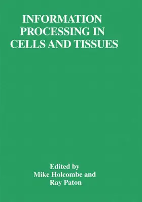 Holcombe / Paton |  Information Processing in Cells and Tissues | Buch |  Sack Fachmedien