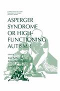 Schopler / Kunce / Mesibov |  Asperger Syndrome or High-Functioning Autism? | Buch |  Sack Fachmedien