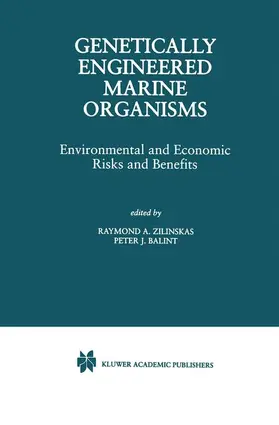 Zilinskas / Balint |  Genetically Engineered Marine Organisms | Buch |  Sack Fachmedien