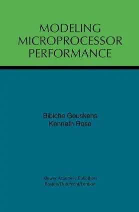 Geuskens / Rose |  Modeling Microprocessor Performance | Buch |  Sack Fachmedien