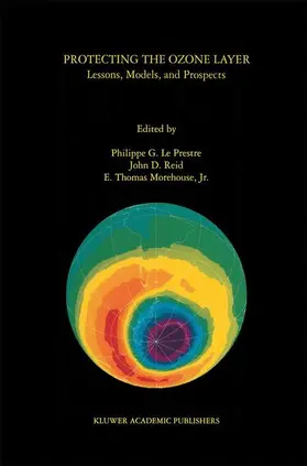 Le Prestre / Reid / Morehouse Jr. |  Protecting the Ozone Layer | Buch |  Sack Fachmedien