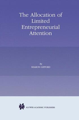 Gifford | The Allocation of Limited Entrepreneurial Attention | Buch | 978-1-4613-7564-7 | sack.de