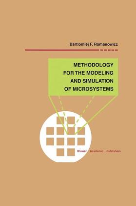 Romanowicz | Methodology for the Modeling and Simulation of Microsystems | Buch | 978-1-4613-7572-2 | sack.de