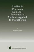 Dubin |  Studies in Consumer Demand ¿ Econometric Methods Applied to Market Data | Buch |  Sack Fachmedien