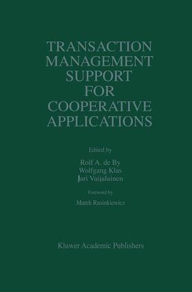 de by / Veijalainen / Klas | Transaction Management Support for Cooperative Applications | Buch | 978-1-4613-7600-2 | sack.de