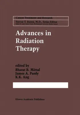 Mittal / Purdy / Ang |  Advances in Radiation Therapy | Buch |  Sack Fachmedien