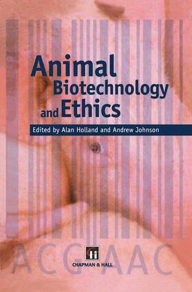 Johnson / Holland |  Animal Biotechnology and Ethics | Buch |  Sack Fachmedien